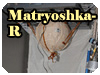 Matryoshka-R