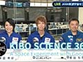
KIBO SCIENCE 360 - A Space Experiment with Google
