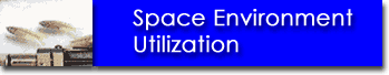 Space Environment Utilization